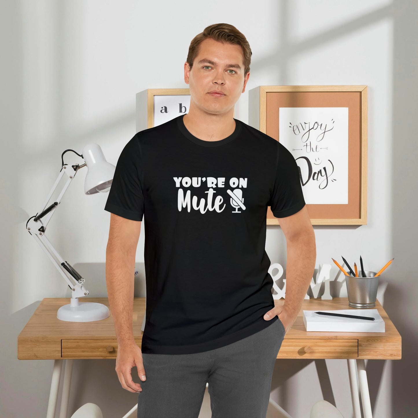 You're On Mute - Unisex T-Shirt