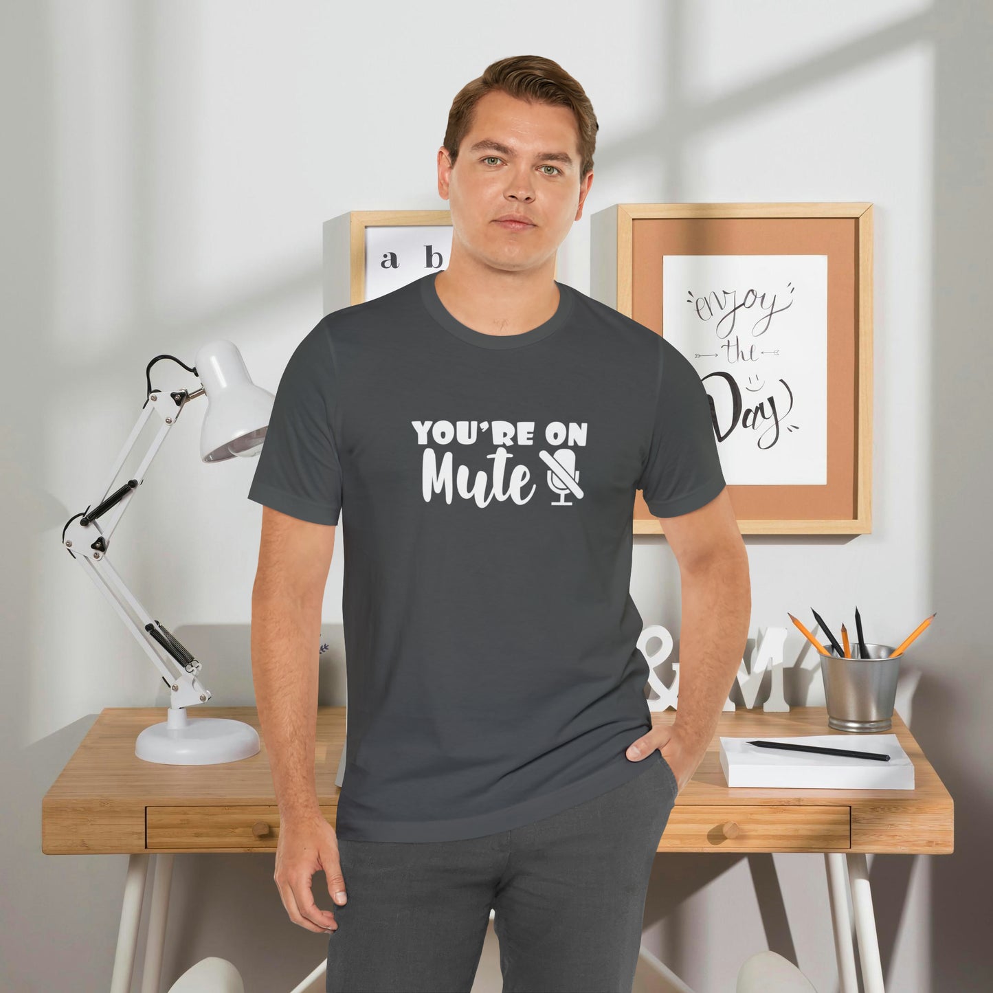 You're On Mute - Unisex T-Shirt