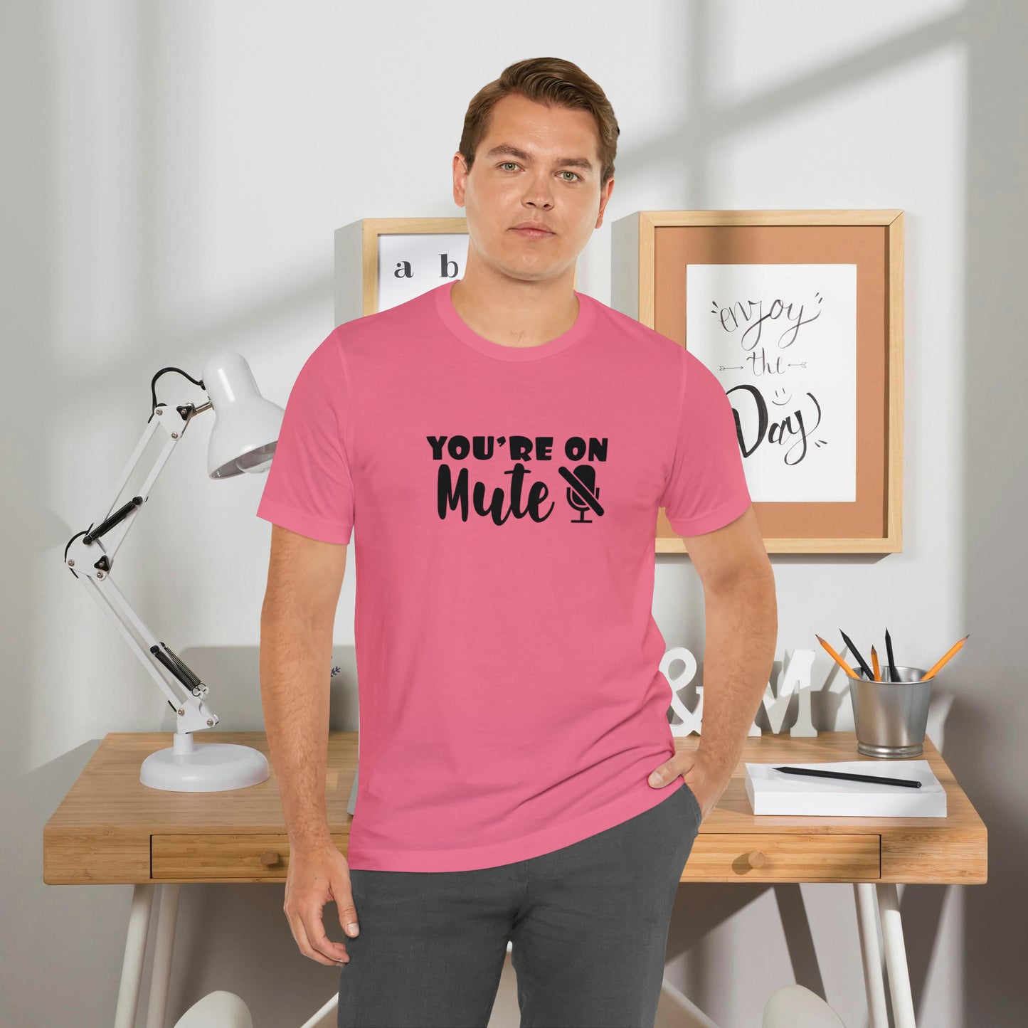 You're On Mute - Unisex T-Shirt