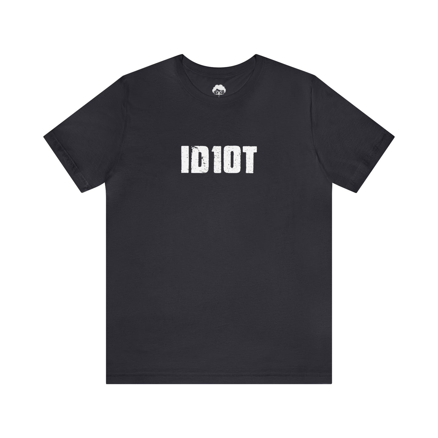 ID10T - Unisex T-Shirt