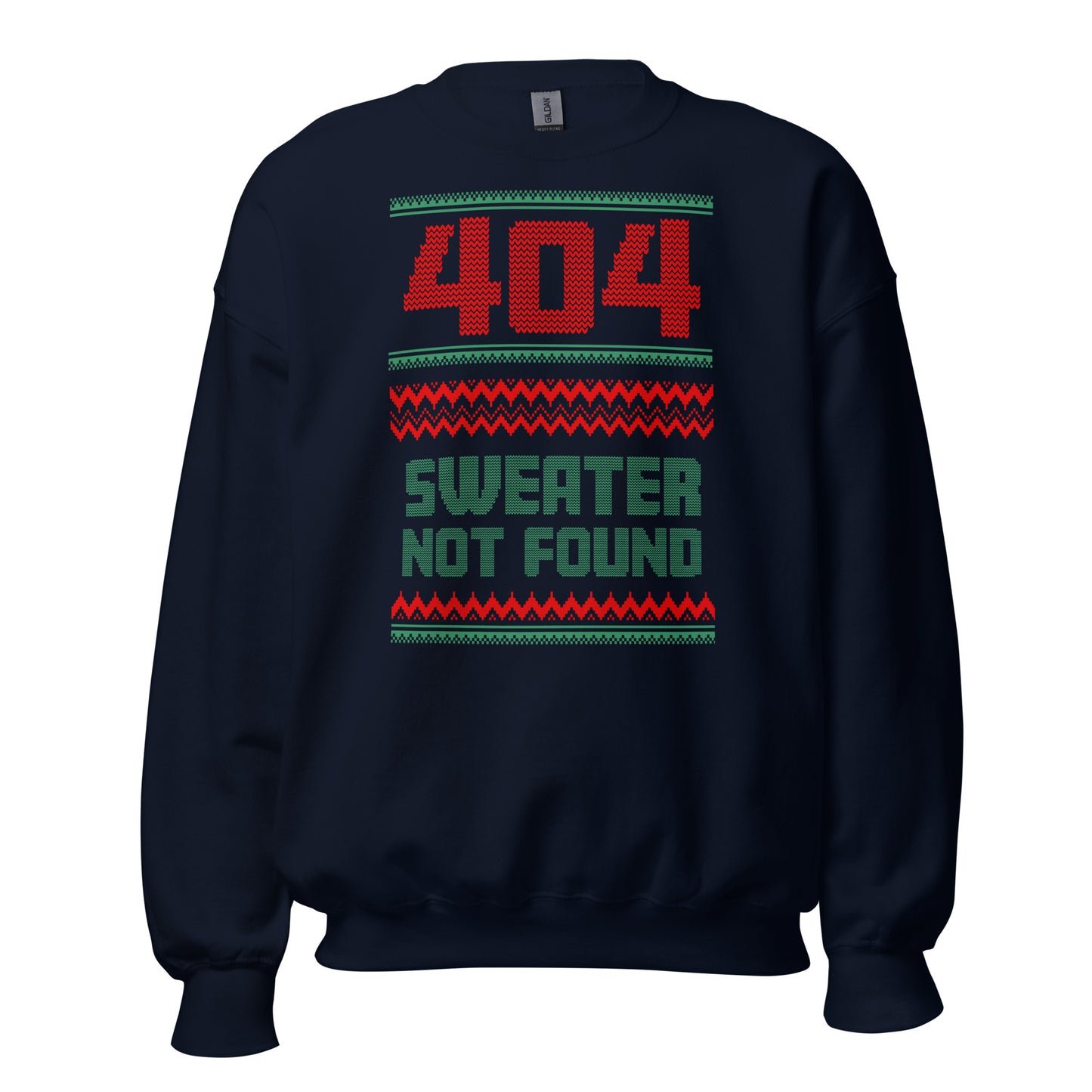 404, Sweater Not Found - Ugly Holiday Sweater - Unisex Sweatshirt
