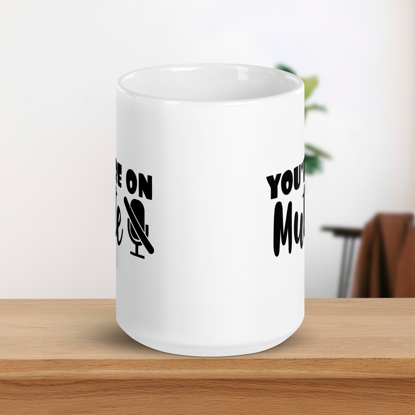 You're on Mute - White glossy mug