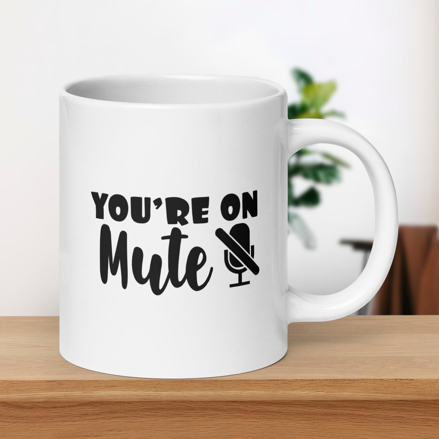 You're on Mute - White glossy mug